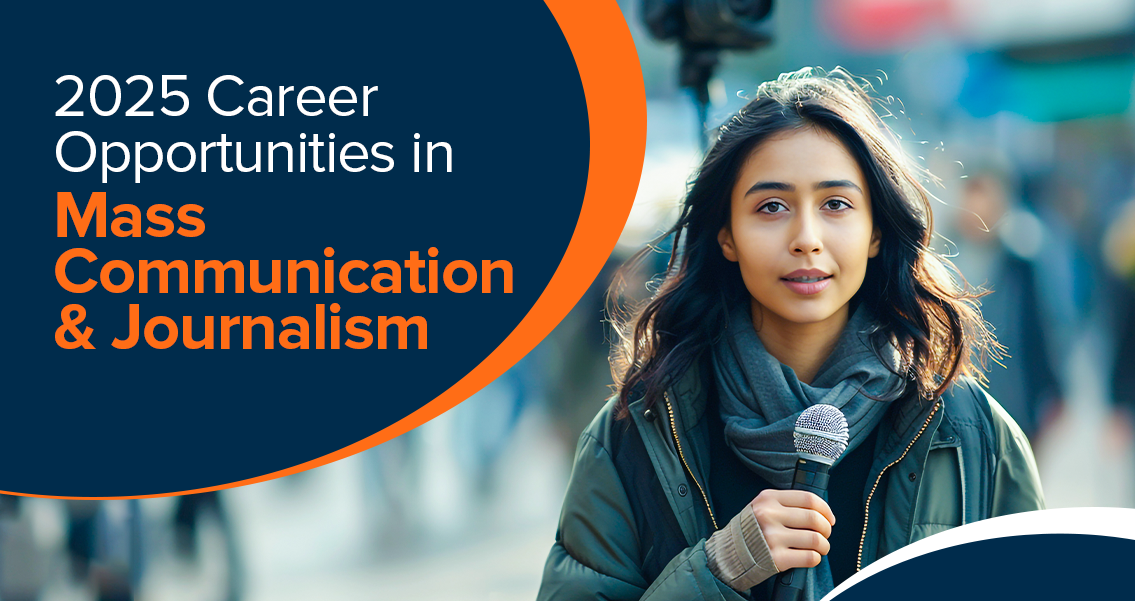   Mass Communication & Journalism Career Opportunities