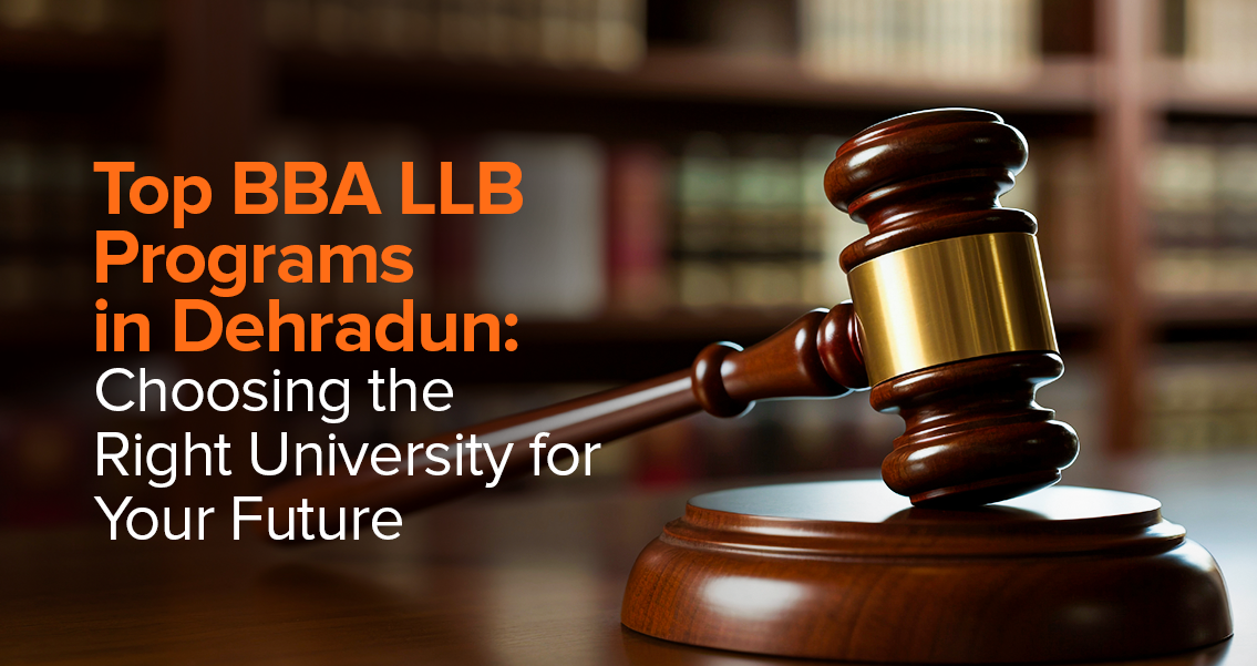   BBA LLB Programs in Dehradun