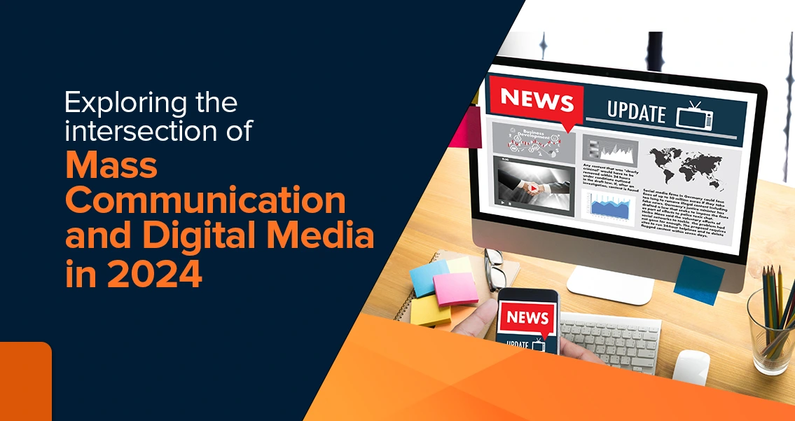 intersection of Mass Communication and Digital Media
