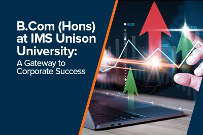 B.Com (Hons) at IMS Unison University